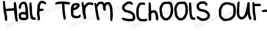 Half Term Schools Out字体转换